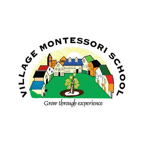 The Village Montessori School .
